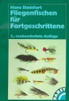 Fliegenfischen für Fortgeschrittene
