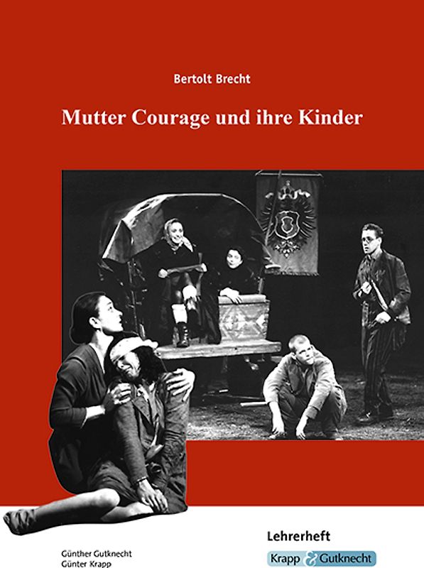 Bertolt Brecht, Mutter Courage und ihre Kinder