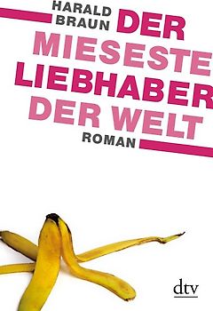 Der mieseste Liebhaber der Welt