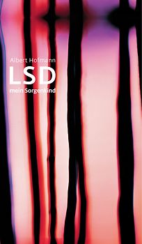 LSD – Mein Sorgenkind