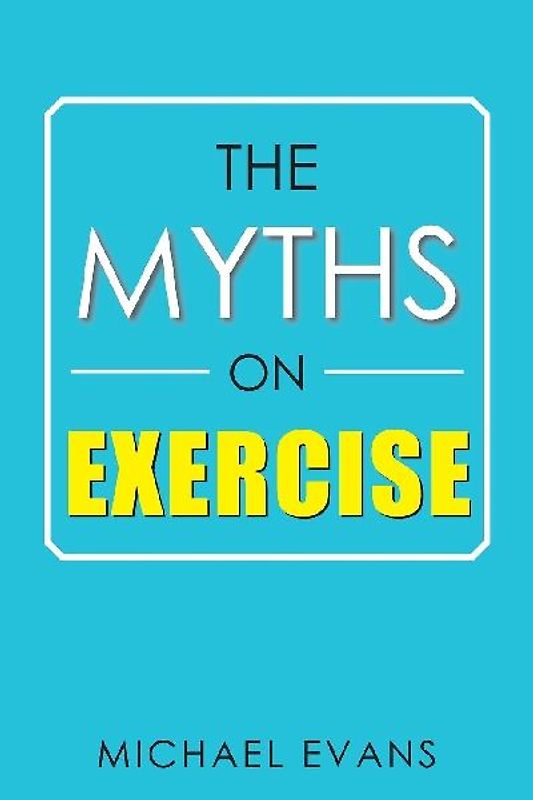 The Myths on Exercise