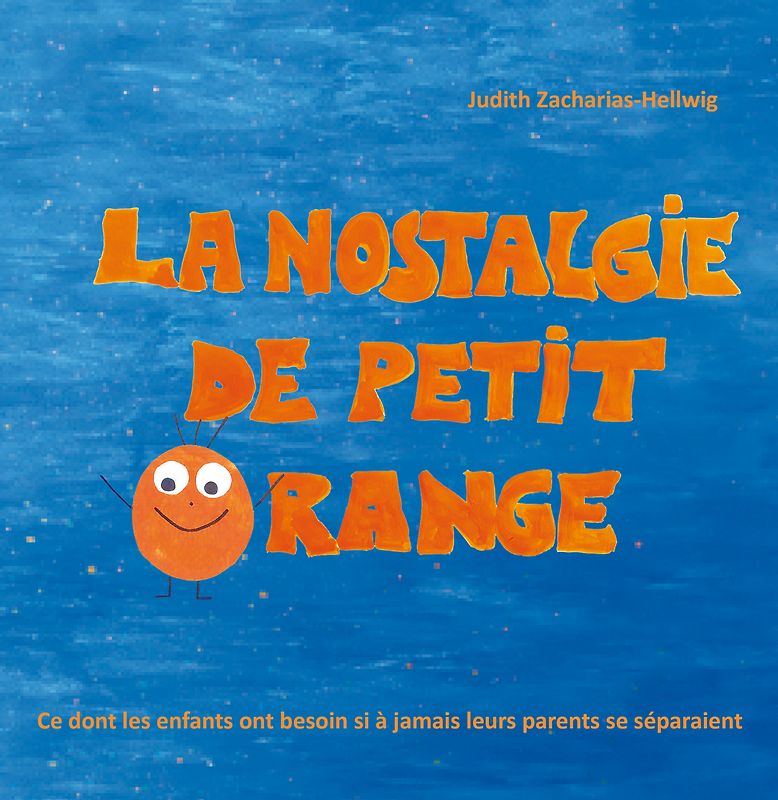 La nostalgie du petit Orange