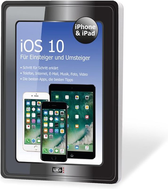 iPhone und iPad iOS 10 für Einsteiger und Umsteiger