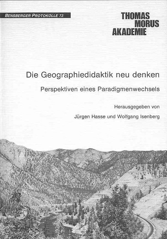 Die Geographiedidaktik neu denken