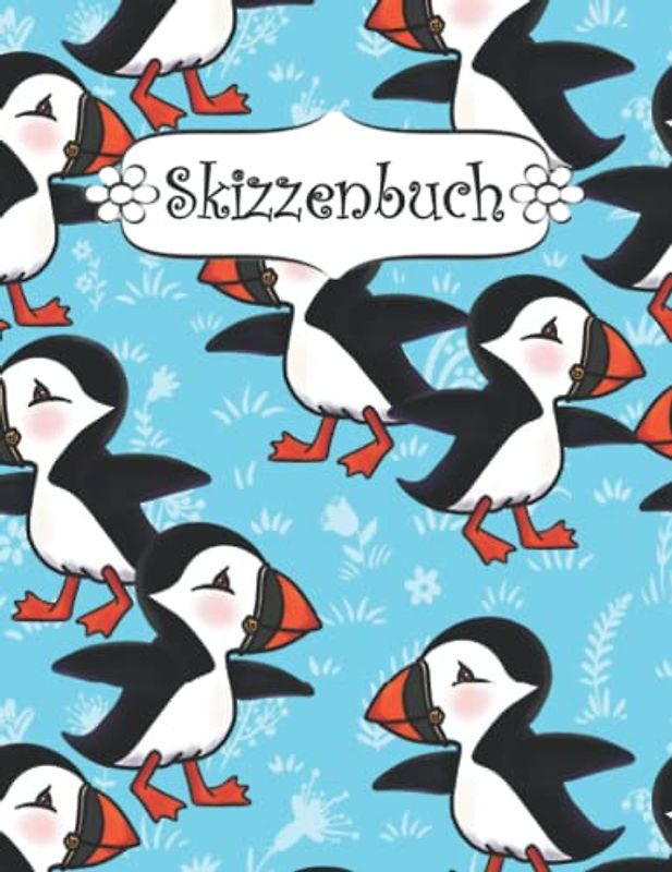 Skizzenbuch: Papageientaucher Zeichenbuch Sketchbook Blanko Heft | Perfekt als Zeichenheft, Sketchbook, Schreiben, Malen .