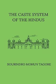 The Caste System of the Hindus