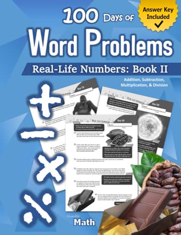Humble Math – Word Problems (Book II): 4th Grade / 5th Grade (Ages 9-11) Multiplication, Division, Addition, and Subtraction Story Problems: (Dollars ... Workbook (With Answers) Grades 4 / 5
