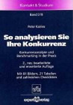 So analysieren Sie Ihre Konkurrenz. Konkurrenzanalyse und Benchmarkimg in der Praxis