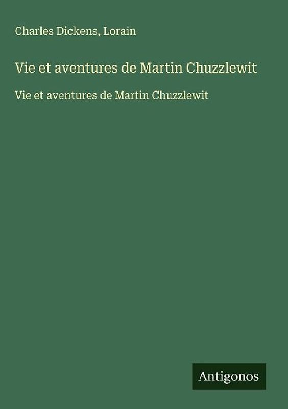 Vie et aventures de Martin Chuzzlewit