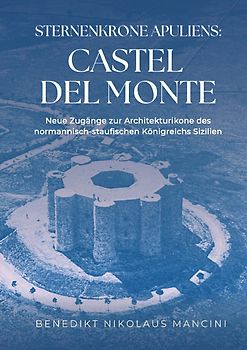 Sternenkrone Apuliens: Castel del Monte
