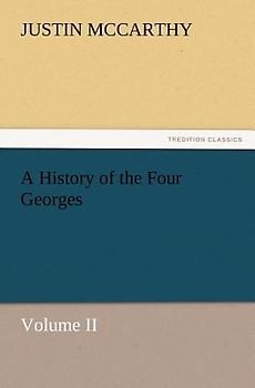 A History of the Four Georges, Volume II