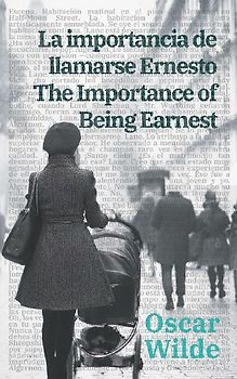 La importancia de llamarse Ernesto - The Importance of Being Earnest