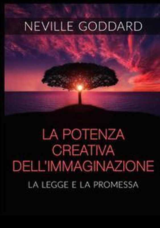 La potenza creativa dell'immaginazione. La legge e la promessa
