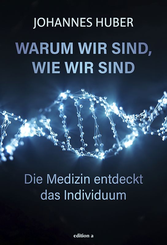 Warum wir sind, wie wir sind