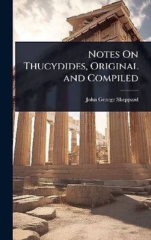 Notes On Thucydides, Original and Compiled