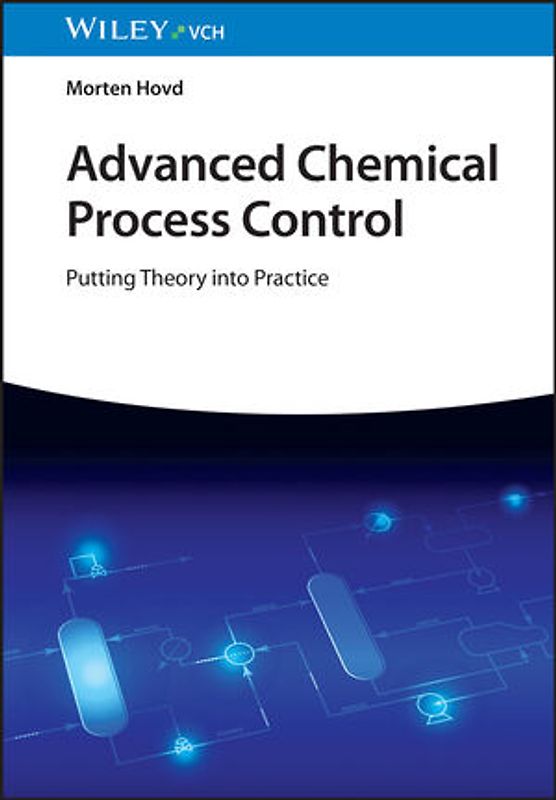 Advanced Chemical Process Control
