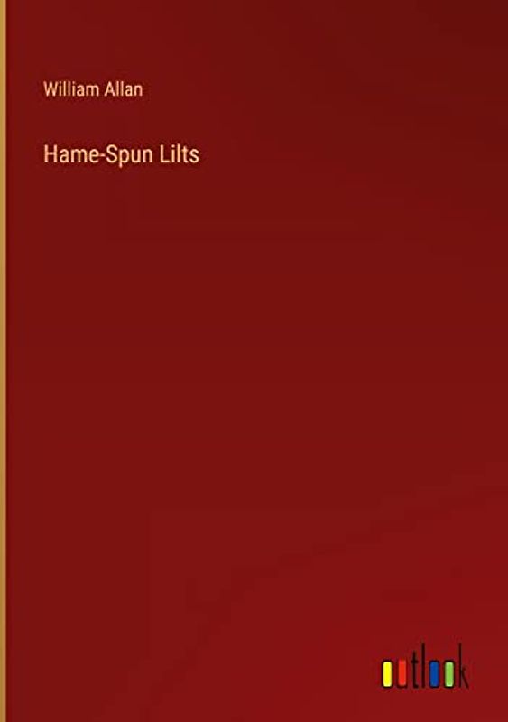 Hame-Spun Lilts