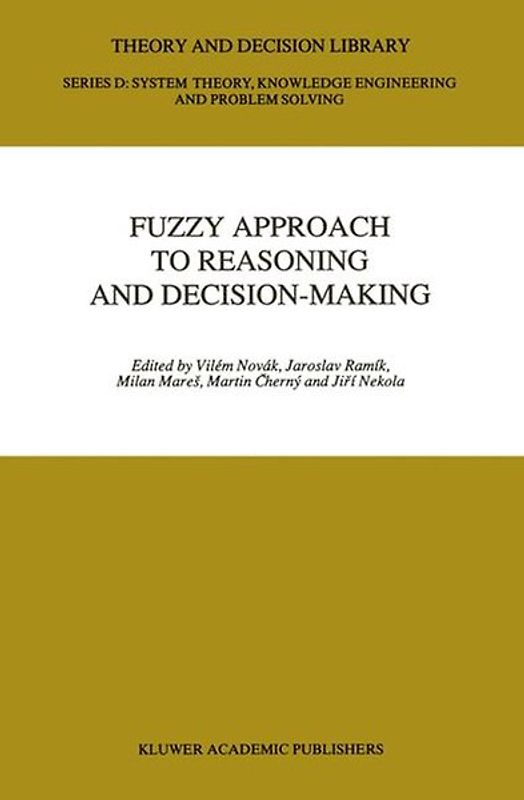 Fuzzy Approach to Reasoning and Decision-Making