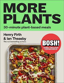Bosh! More Plants
