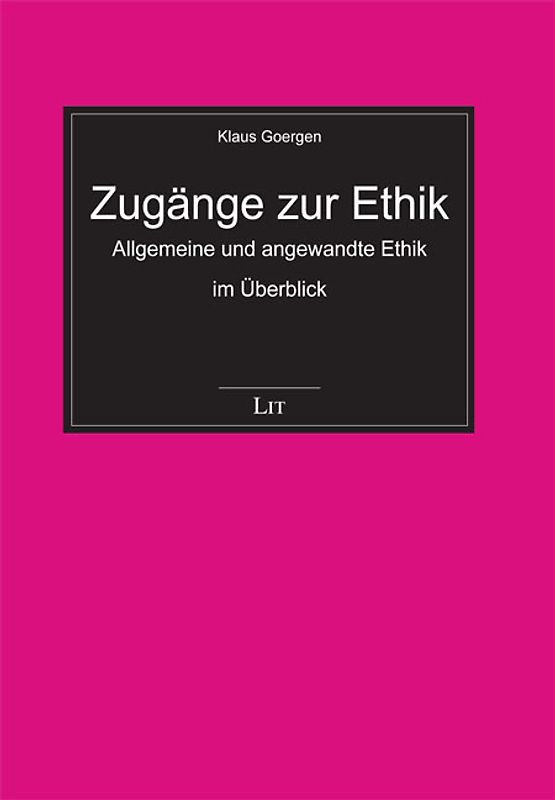 Zugänge zur Ethik