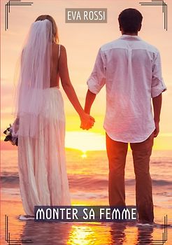 Monter sa Femme