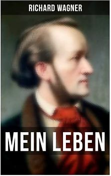 Mein Leben: Kulturhistorisches Bild des 19. Jahrhunderts