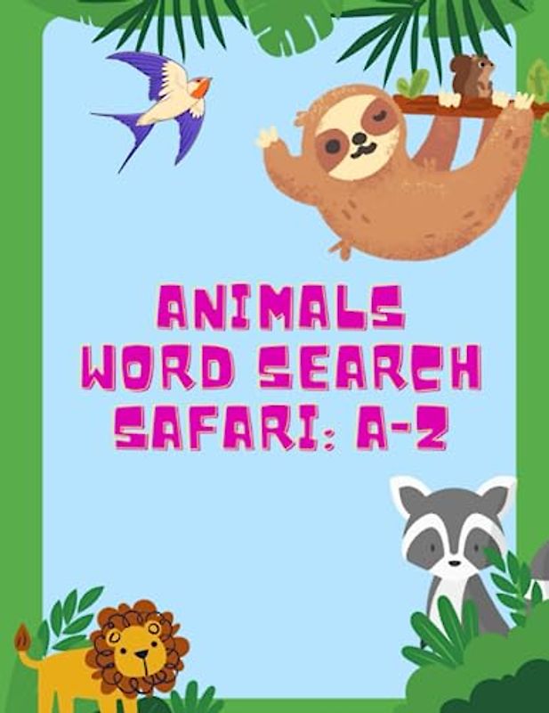 Animals Word Search Safari: A-Z