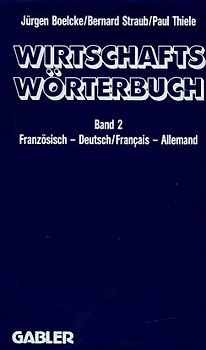 Gabler Wirtschaftswörterbuch Französisch / Gabler Wirtschaftswörterbuch Französisch