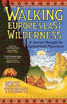 Walking Europe's Last Wilderness