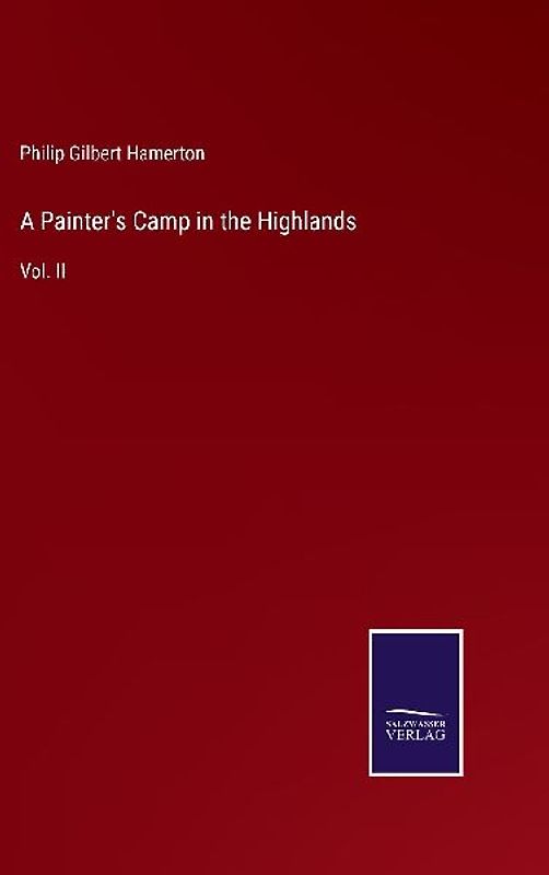 A Painter's Camp in the Highlands
