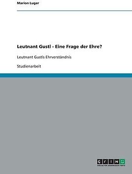 Leutnant Gustl - Eine Frage der Ehre?