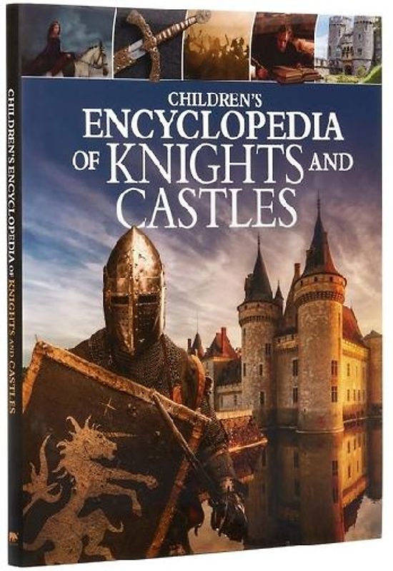 Children's Encyclopedia of Knights and Castles