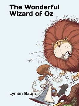 The Wonderful Wizard of Oz: Annotated