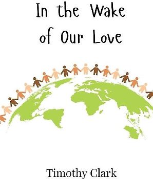 In the Wake of Our Love