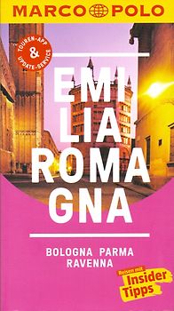 MARCO POLO Reiseführer Emilia-Romagna, Bologna, Parma, Ravenna