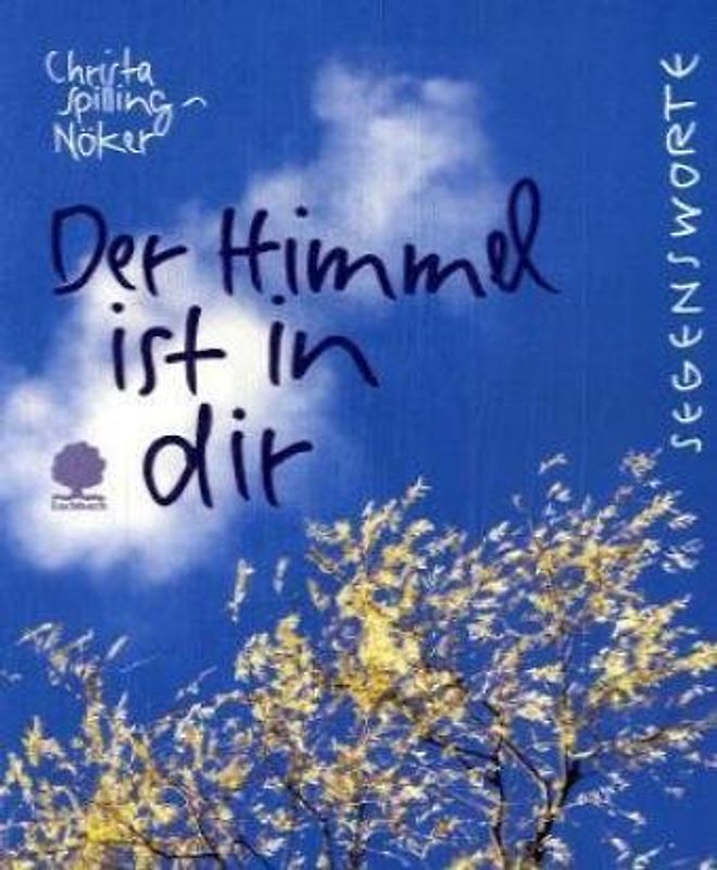 Der Himmel ist in dir