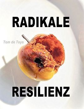 Radikale Resilienz