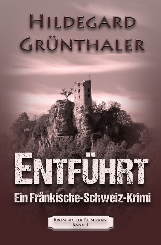 Reisekrimis / ENTFÜHRT