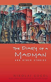 The Diary of a Madman and Other Stories (Signet Classics)