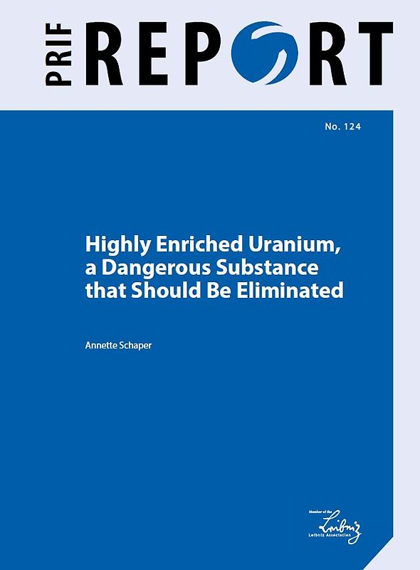 Highly Enriched Uranium, a Dangerous Substance that Should Be Eliminated