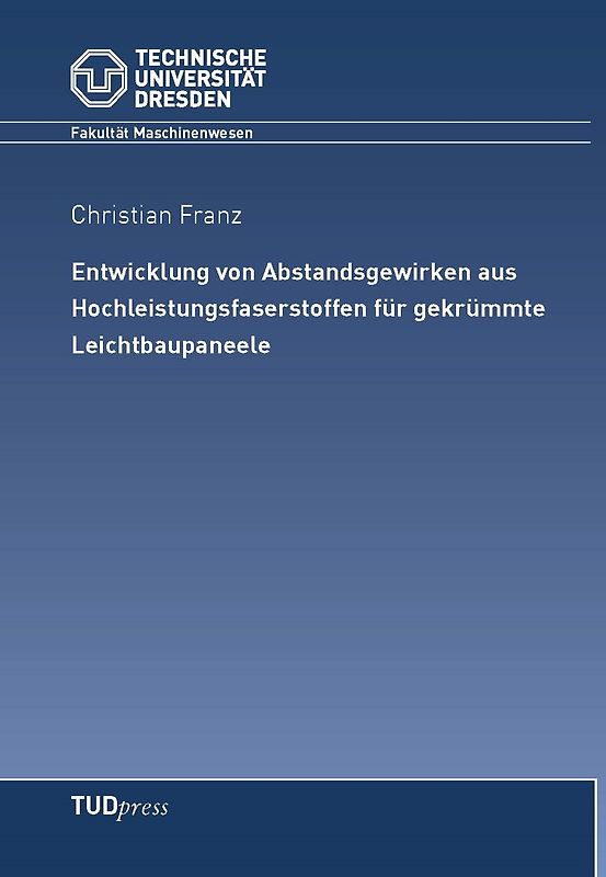 Entwicklung von Abstandsgewirken aus Hochleistungsfaserstoffen für gekrümmte Leichtbaupaneele