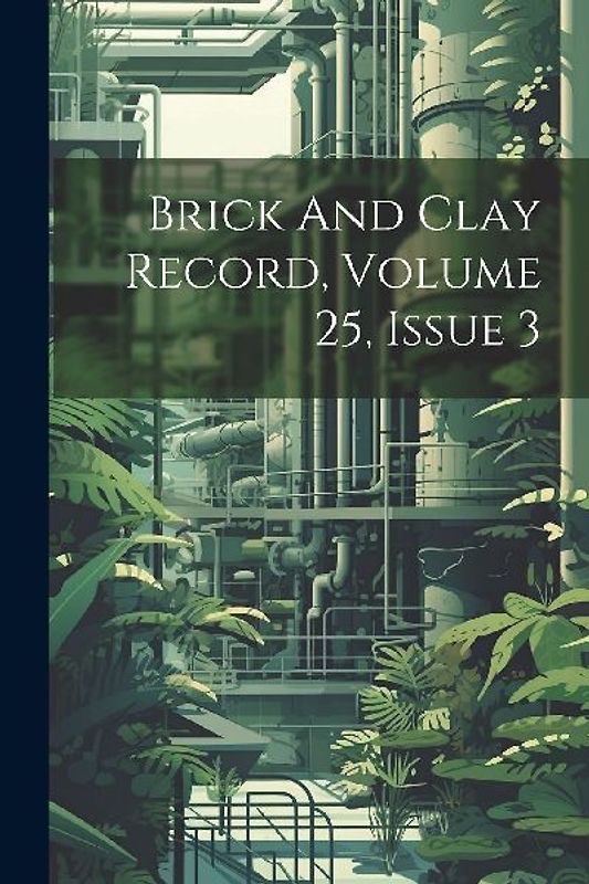 Brick And Clay Record, Volume 25, Issue 3
