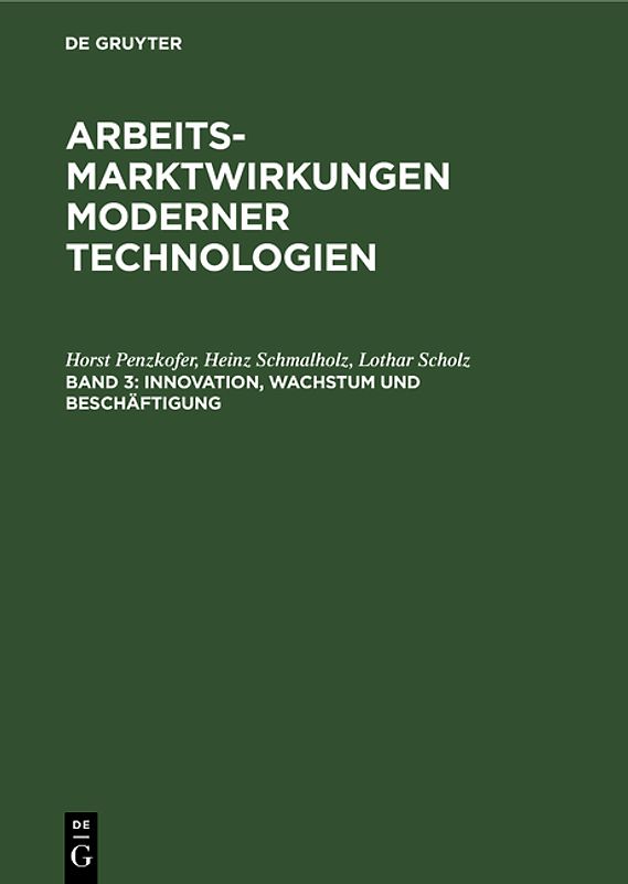 Arbeitsmarktwirkungen moderner Technologien / Innovation, Wachstum und Beschäftigung