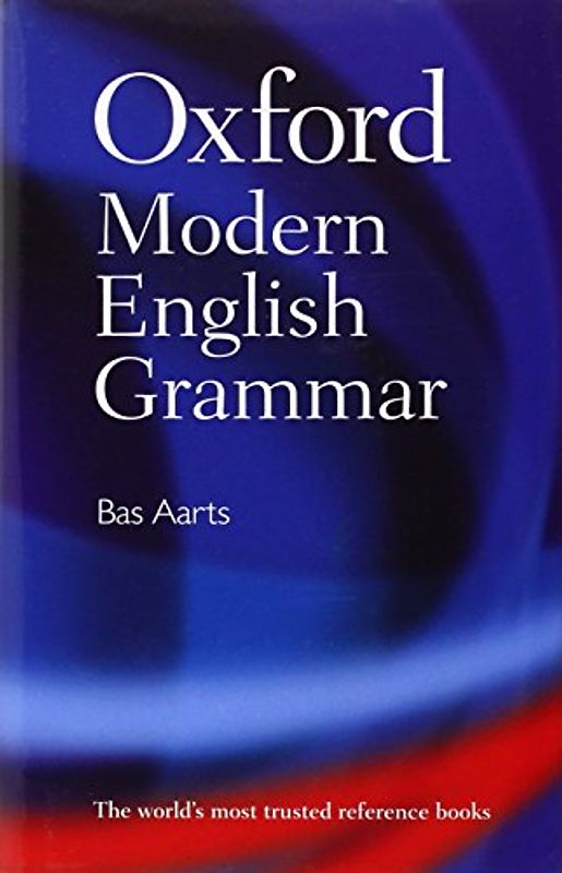 Oxford Modern English Grammar