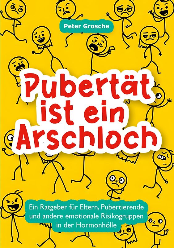 Pubertät ist ein Arschloch