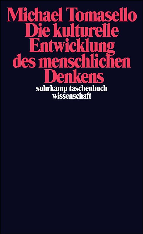 Die kulturelle Entwicklung des menschlichen Denkens