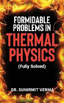 Formidable Problems in Thermal Physics
