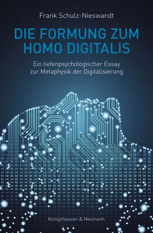 Die Formung zum Homo Digitalis