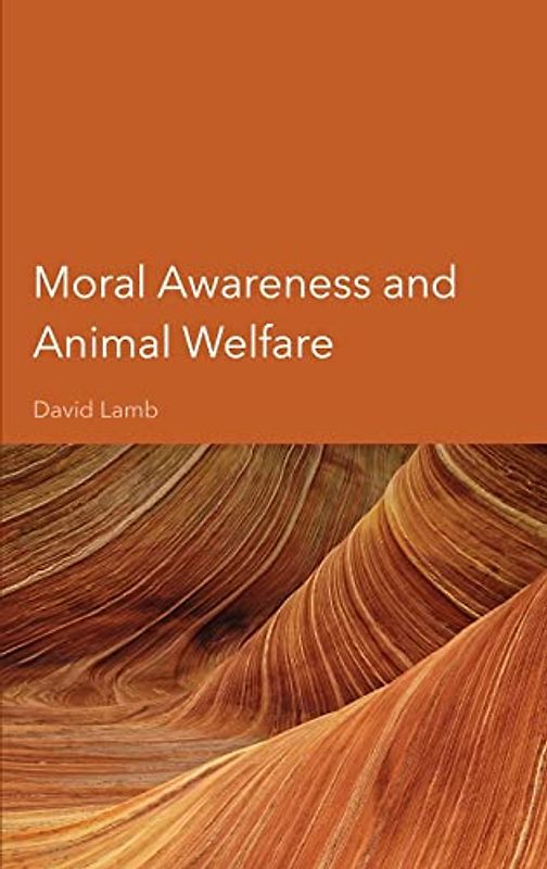 Moral Awareness and Animal Welfare