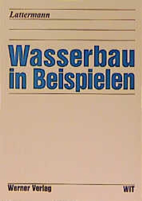 Wasserbau in Beispielen